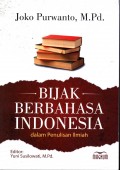 Bijak berbahasa Indonesia dalam penulisan ilmiah