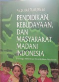 Pendidikan, kebudayaan, dan masyarakat madani Indonesia