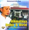 Nikmatnya dzikir & wirid : mengamalkan 7 sunnah harian Rasulullah SAW