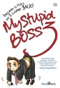 My stupid boss