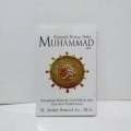 Sejarah hidup Nabi Muhammad SAW. : perjalanan dakwah, Isra' Mikraj, dan hari-hari terakhirnya
