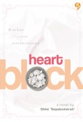 Heart block : biarkan cinta menemukanmmu