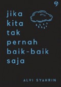 Jika kita tak pernah baik-baik saja