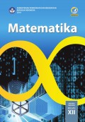 Matematika : untuk SMA/MA/SMK/MAK kelas XII
