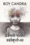 Sebuah usaha melupakan