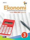 Ekonomi : kelompok peminatan ilmu pengetahuan sosial utnuk SMA/MA kelas XII