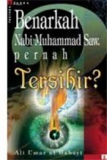 Benarkah Nabi Muhammad SAW. pernah tersihir?