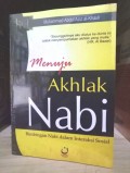 Menuju akhlak Nabi : bimbingan Nabi dalam interaksi sosial
