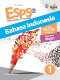 ESPS (Erlangga Straight Point Series) : Bahasa Indonesia Untuk SMA/MA Kelas X Kelompok Wajib