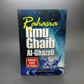 Rahasia ilmu ghaib Al-Ghazali : intisari kitab Al-Aufaq