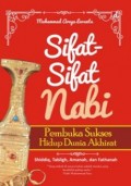 Sifat-sifat nabi pembuka sukses hidup dunia akhirat