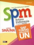 Seri Pendalaman Materi Bahasa Indonesia Program IPA/IPS untuk SMA/MA