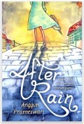 After rain : suatu saat aku berhenti menangisimu